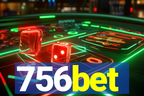 756bet