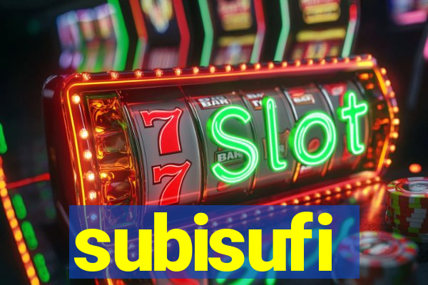 subisufi