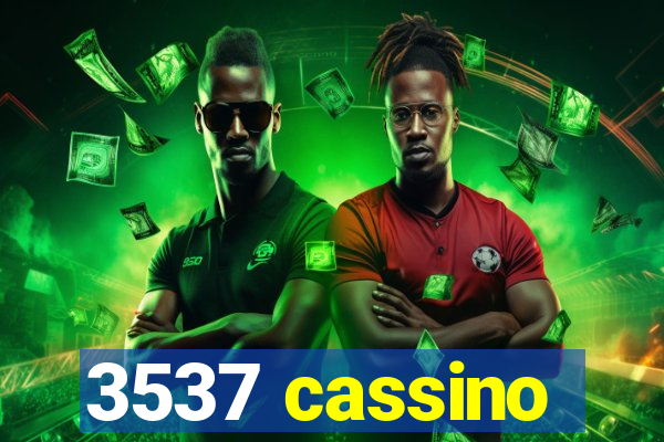 3537 cassino