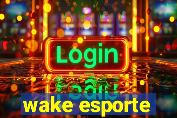 wake esporte