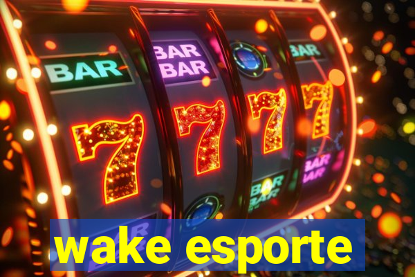 wake esporte