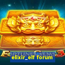 elixir_elf forum