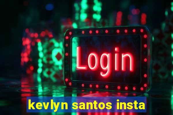 kevlyn santos insta