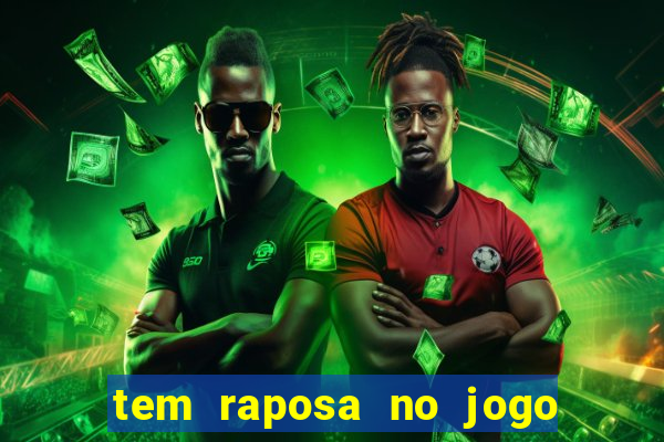 tem raposa no jogo do bicho