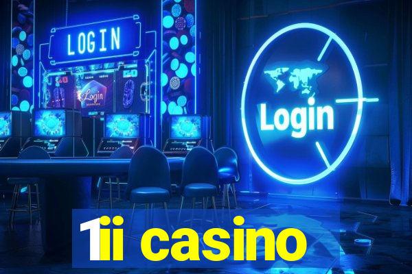 1ii casino