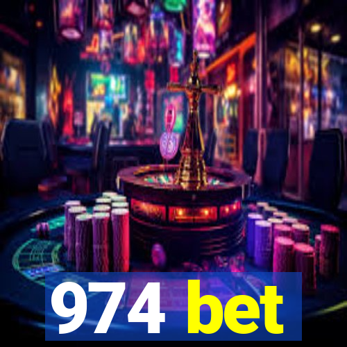 974 bet