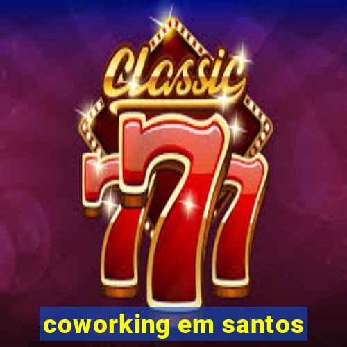 coworking em santos