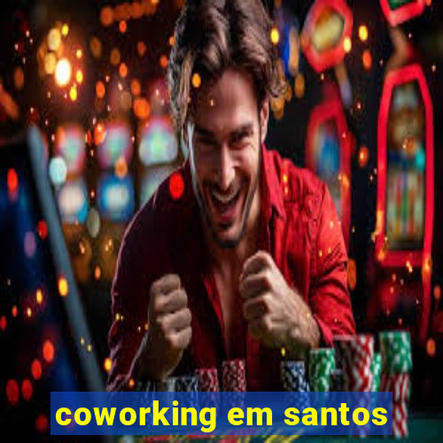 coworking em santos