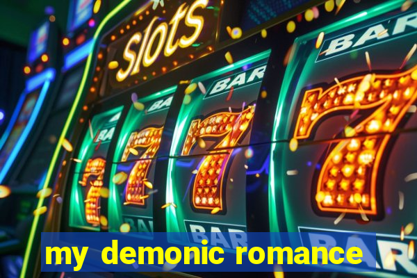 my demonic romance