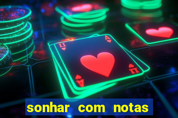 sonhar com notas de 50 reais jogo do bicho