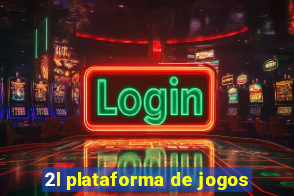 2l plataforma de jogos