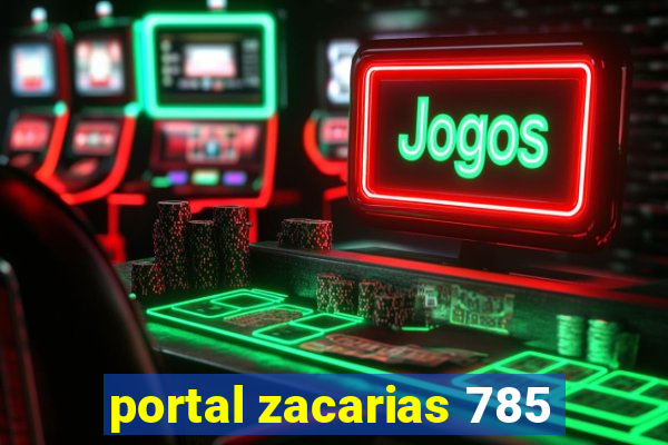 portal zacarias 785