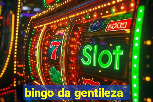 bingo da gentileza