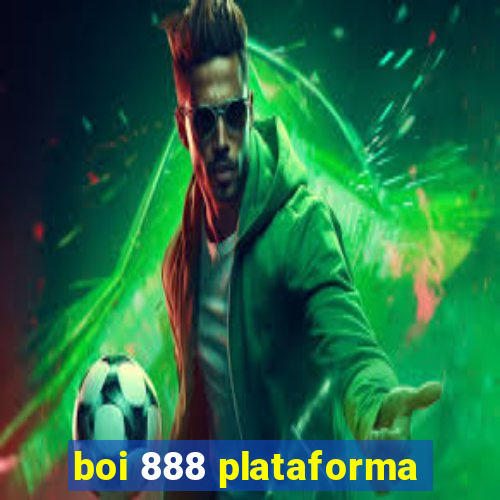 boi 888 plataforma