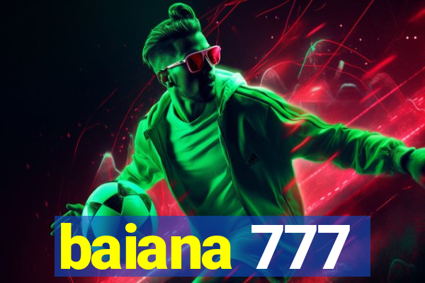 baiana 777