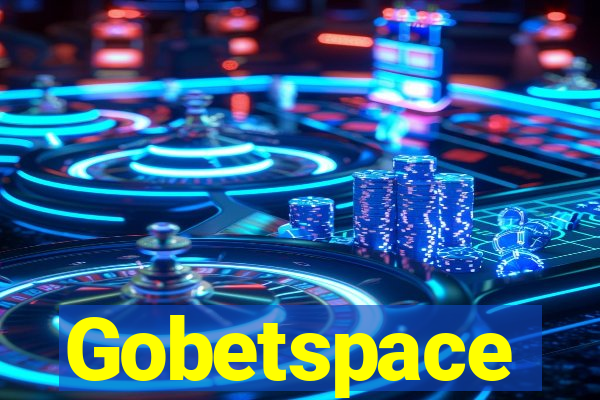 Gobetspace