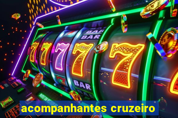 acompanhantes cruzeiro