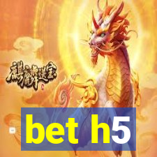 bet h5