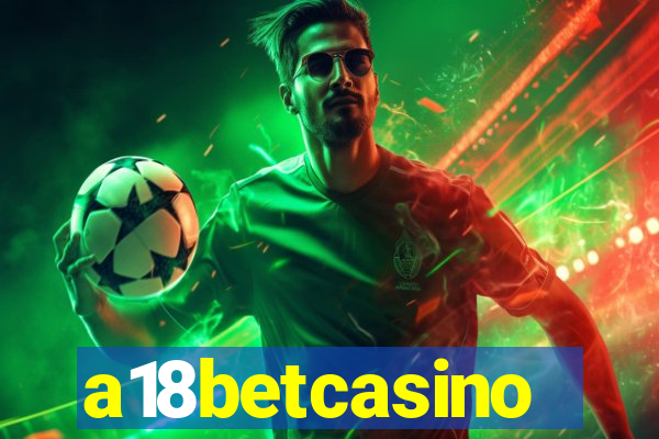 a18betcasino