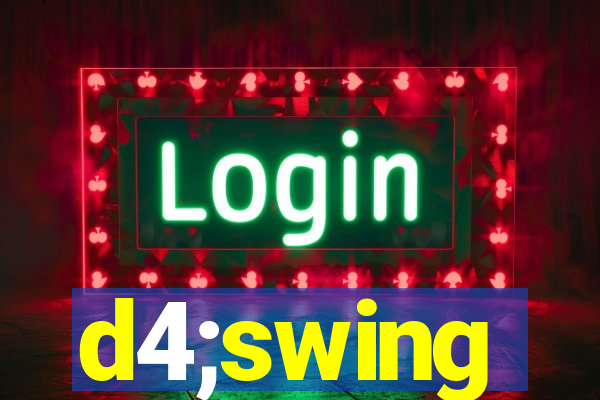 d4;swing