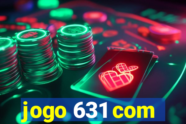 jogo 631 com