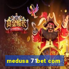 medusa 71bet com