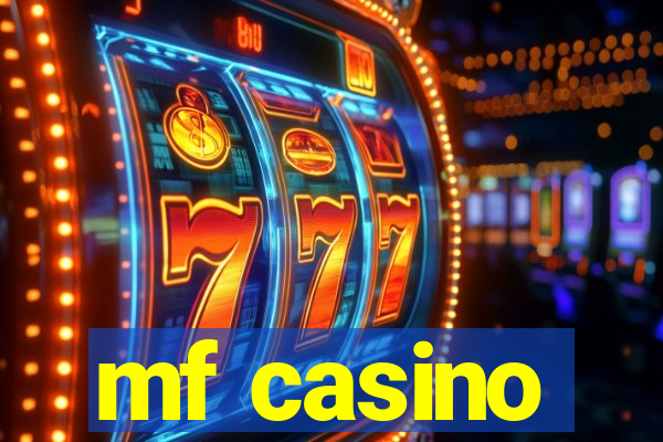 mf casino