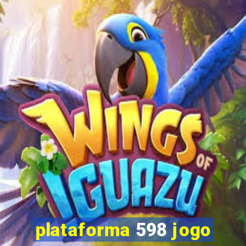 plataforma 598 jogo