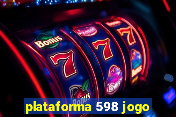 plataforma 598 jogo