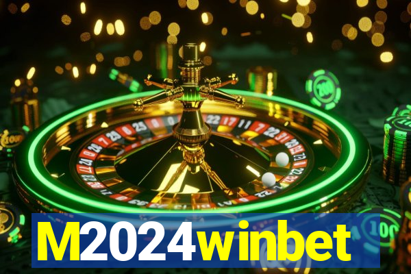 M2024winbet