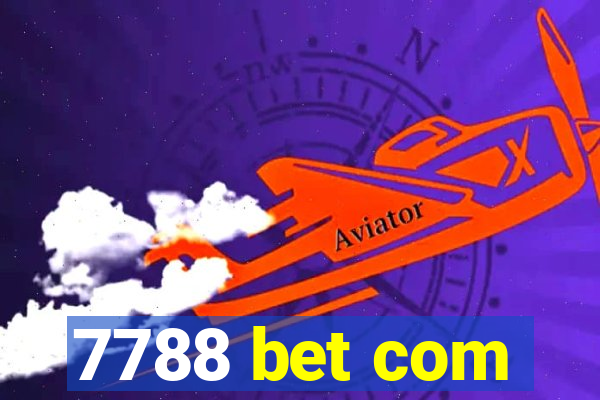 7788 bet com