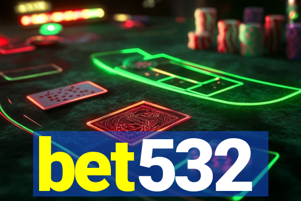 bet532