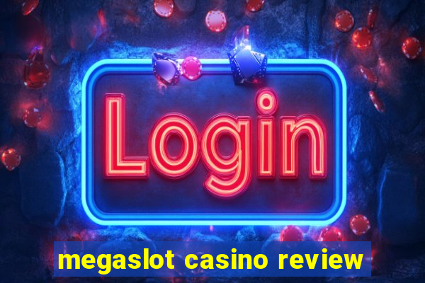 megaslot casino review