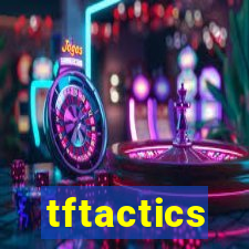 tftactics