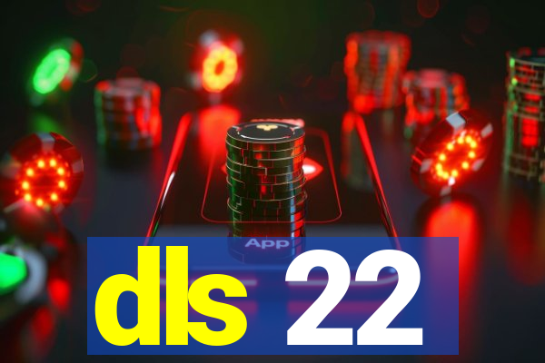 dls 22