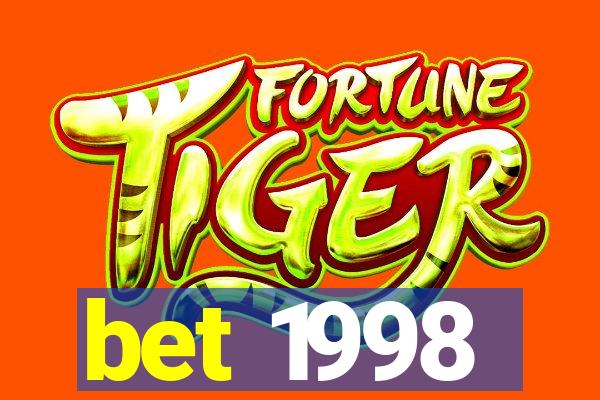 bet 1998