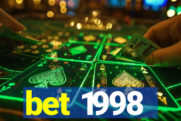 bet 1998