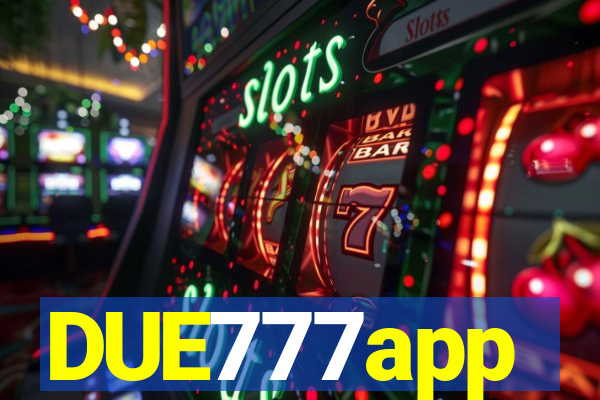 DUE777app