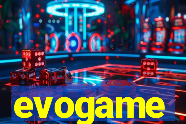 evogame