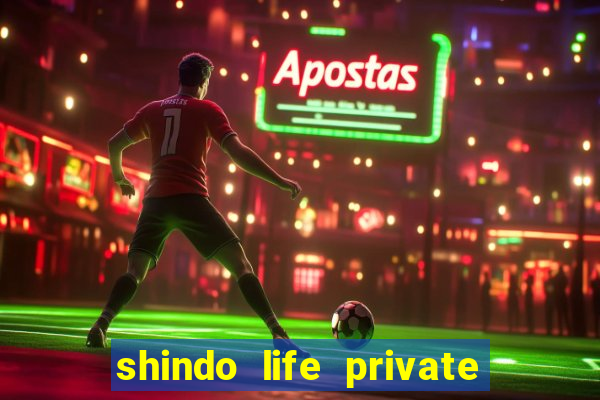 shindo life private server blaze