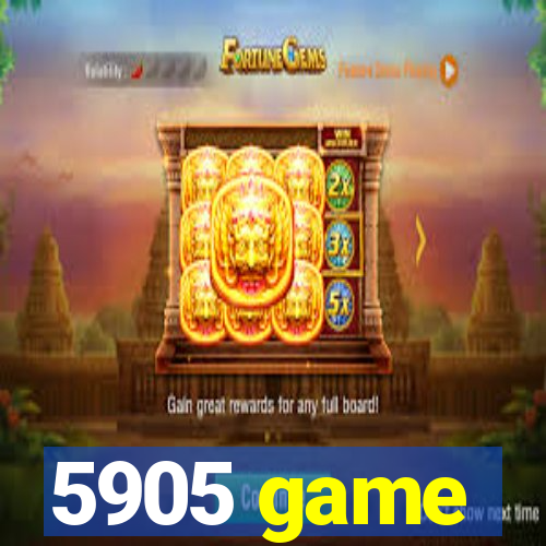 5905 game