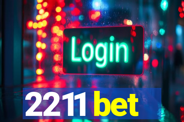 2211 bet