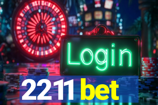 2211 bet