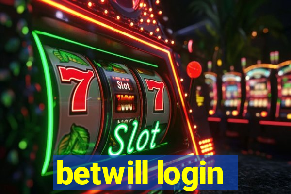 betwill login