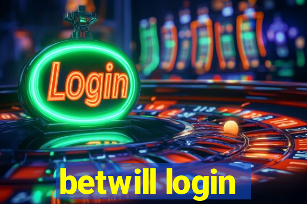 betwill login