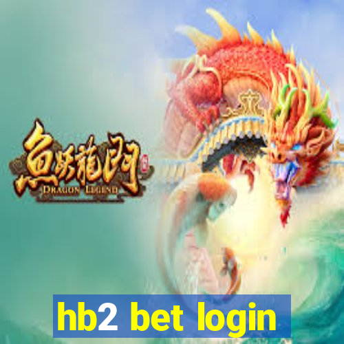 hb2 bet login