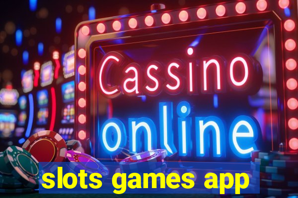 slots games app