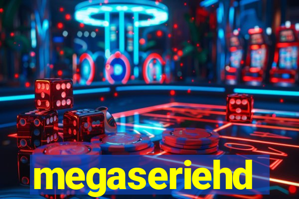 megaseriehd