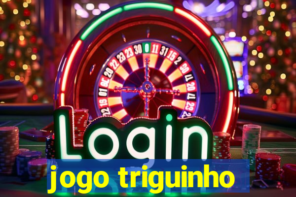 jogo triguinho