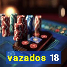 vazados 18